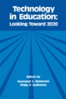 Technology in Education : Looking Toward 2020 - eBook
