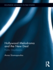 Hollywood Melodrama and the New Deal : Public Daydreams - eBook