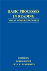 Basic Processes in Reading : Visual Word Recognition - eBook