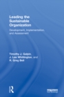Leading the Sustainable Organization : Development, Implementation and Assessment - eBook