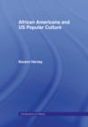 African Americans and US Popular Culture - eBook