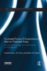 Contested Forms of Governance in Marine Protected Areas : A Study of Co-Management and Adaptive Co-Management - eBook