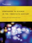 Companion Encyclopedia of Science in the Twentieth Century - eBook