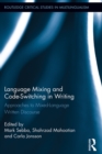 Language Mixing and Code-Switching in Writing : Approaches to Mixed-Language Written Discourse - eBook