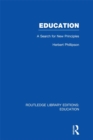 Education (RLE Edu K) : A Search For New Principles - eBook