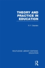 Theory & Practice in Education (RLE Edu K) - eBook