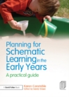 Planning for Schematic Learning in the Early Years : A practical guide - eBook