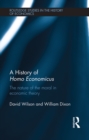 A History of Homo Economicus : The Nature of the Moral in Economic Theory - eBook