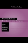 Curriculum as Institution and Practice : Essays in the Deliberative Tradition - eBook