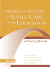 Bridging Cultures in Early Care and Education : A Training Module - eBook