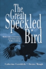 The Great Speckled Bird : Multicultural Politics and Education Policymaking - eBook