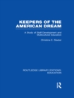 Keepers of the American Dream : A Study of Staff Development and Multicultural Education - eBook