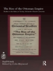 The Rise of the Ottoman Empire : Studies in the History of Turkey, thirteenth-fifteenth Centuries - eBook