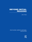 Beyond Initial Reading (RLE Edu I) - eBook