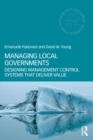 Managing Local Governments : Designing Management Control Systems that Deliver Value - eBook