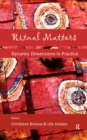 Ritual Matters : Dynamic Dimensions in Practice - eBook