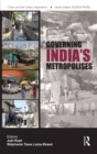 Governing India's Metropolises : Case Studies of Four Cities - eBook