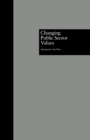 Changing Public Sector Values - eBook