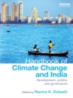 Handbook of Climate Change and India : Development, Politics and Governance - eBook
