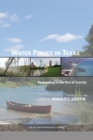 Water Policy in Texas : Responding to the Rise of Scarcity - eBook