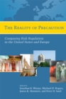 The Reality of Precaution : Comparing Risk Regulation in the United States and Europe - eBook
