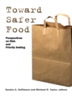 Toward Safer Food : Perspectives on Risk and Priority Setting - eBook
