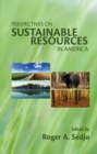 Perspectives on Sustainable Resources in America - eBook