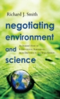 Negotiating Environment and Science : An Insider's View of International Agreements, from Driftnets to the Space Station - eBook
