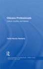 Chicano Professionals : Culture, Conflict, and Identity - eBook