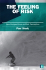 The Feeling of Risk : New Perspectives on Risk Perception - eBook