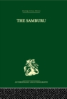 The Samburu : A Study of Gerontocracy in a Nomadic Tribe - Paul Spencer