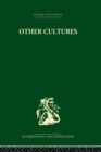 Other Cultures : Aims, Methods and Achievements in Social Anthropology - eBook