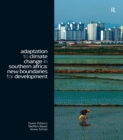 Adaptation to Climate Change in Southern Africa : New Boundaries for Development - eBook