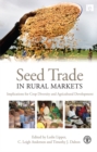 Seed Trade in Rural Markets : Implications for Crop Diversity and Agricultural Development - eBook