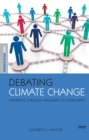 Debating Climate Change : Pathways through Argument to Agreement - eBook