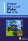 Water for Food Water for Life : A Comprehensive Assessment of Water Management in Agriculture - David Molden