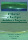 Evaluation of Employee Assistance Programs - eBook