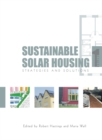Sustainable Solar Housing : Volume One - Strategies and Solutions - eBook