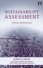 Sustainability Assessment : Criteria and Processes - eBook