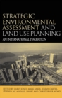 Strategic Environmental Assessment and Land Use Planning : An International Evaluation - eBook