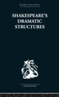 Shakespeare's Dramatic Structures - eBook
