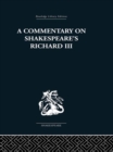 Commentary on Shakespeare's Richard III - eBook