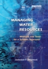 Managing Water Resources : Methods and Tools for a Systems Approach - eBook