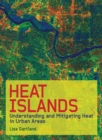 Heat Islands : Understanding and Mitigating Heat in Urban Areas - eBook