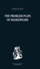 The Problem Plays of Shakespeare : A Study of Julius Caesar, Measure for Measure, Antony and Cleopatra - eBook