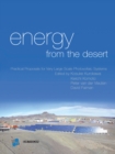 Energy from the Desert : Practical Proposals for Very Large Scale Photovoltaic Systems - Kosuke Kurokawa