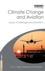 Climate Change and Aviation : Issues, Challenges and Solutions - eBook