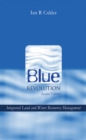 Blue Revolution : Integrated Land and Water Resources Management - eBook