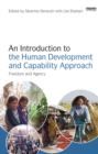 An Introduction to the Human Development and Capability Approach : Freedom and Agency - eBook
