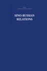 Sino-Russian Relations : A Short History - eBook